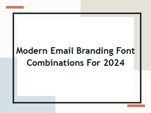Modern Email Branding Font Combinations
